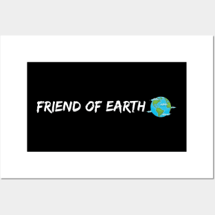 friend of earth - environmentalist design Posters and Art